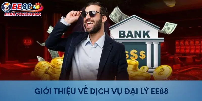 Giới thiệu về dịch vụ đại lý EE88